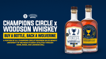 Champions Circle and Woodson Whiskey Announce Limited-Edition Bourbon to Benefit Michigan Football Athletes